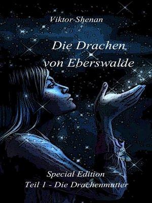 cover image of Die Drachen von Eberswalde  Teil 1--Die Drachenmutter Special Edition